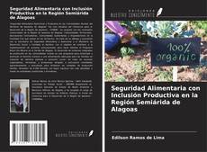 Portada del libro de Seguridad Alimentaria con Inclusión Productiva en la Región Semiárida de Alagoas