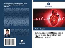 Couverture de Schwangerschaftsergebnis nach einer Operation am offenen Herzen