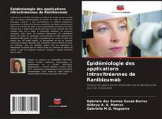 Copertina di Épidémiologie des applications intravitréennes de Ranibizumab