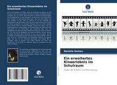 Couverture de Ein erweitertes Kinoerlebnis im Schulraum