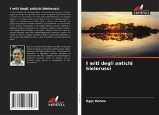 Buchcover von I miti degli antichi bielorussi