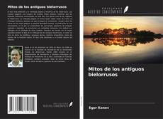 Copertina di Mitos de los antiguos bielorrusos