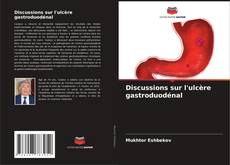 Capa do livro de Discussions sur l'ulcère gastroduodénal 