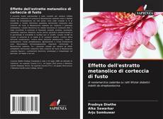 Buchcover von Effetto dell'estratto metanolico di corteccia di fusto