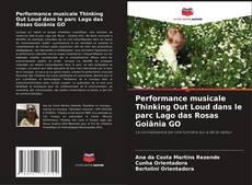 Capa do livro de Performance musicale Thinking Out Loud dans le parc Lago das Rosas Goiânia GO 