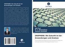 Обложка GRAPHENE: Die Zukunft ist da! Anwendungen und Analyse