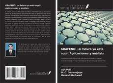 Copertina di GRAFENO: ¡el futuro ya está aquí! Aplicaciones y análisis