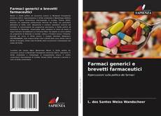 Borítókép a  Farmaci generici e brevetti farmaceutici - hoz