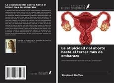 Copertina di La atipicidad del aborto hasta el tercer mes de embarazo
