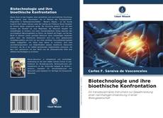 Couverture de Biotechnologie und ihre bioethische Konfrontation