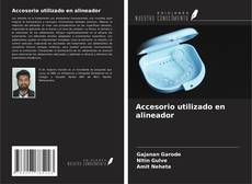 Copertina di Accesorio utilizado en alineador