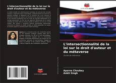 Capa do livro de L'intersectionnalité de la loi sur le droit d'auteur et du métaverse 