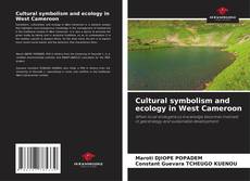Borítókép a  Cultural symbolism and ecology in West Cameroon - hoz