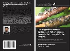 Copertina di Quimigación versus aplicación foliar para el manejo del complejo de plagas