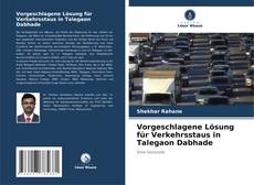 Couverture de Vorgeschlagene Lösung für Verkehrsstaus in Talegaon Dabhade