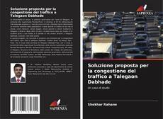 Borítókép a  Soluzione proposta per la congestione del traffico a Talegaon Dabhade - hoz