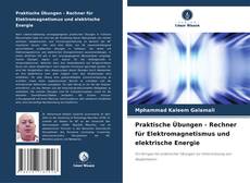 Couverture de Praktische Übungen - Rechner für Elektromagnetismus und elektrische Energie