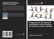 Comparación de diversas cualidades entre alumnas de cesárea y parto normal kitap kapağı