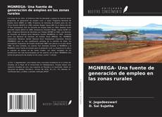 Copertina di MGNREGA- Una fuente de generación de empleo en las zonas rurales