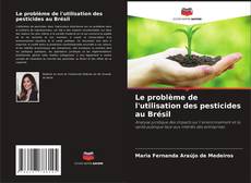 Capa do livro de Le problème de l'utilisation des pesticides au Brésil 