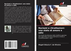 Buchcover von Reclami e ritrattazioni: uno stato di amore e odio