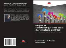 Capa do livro de Origine et caractéristiques des cours d'archivologie au Brésil 