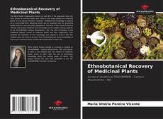 Borítókép a  Ethnobotanical Recovery of Medicinal Plants - hoz