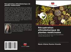 Récupération ethnobotanique de plantes médicinales kitap kapağı