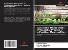 Borítókép a  Sustainable Management of Vegetable Production in Paraiba's Municipalities - hoz