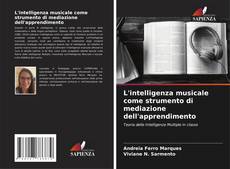 Buchcover von L'intelligenza musicale come strumento di mediazione dell'apprendimento