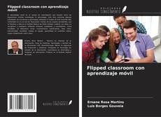 Portada del libro de Flipped classroom con aprendizaje móvil