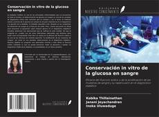 Couverture de Conservación in vitro de la glucosa en sangre