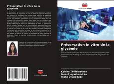 Capa do livro de Préservation in vitro de la glycémie 