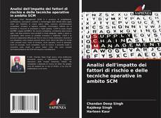 Buchcover von Analisi dell'impatto dei fattori di rischio e delle tecniche operative in ambito SCM