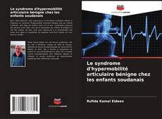 Capa do livro de Le syndrome d'hypermobilité articulaire bénigne chez les enfants soudanais 