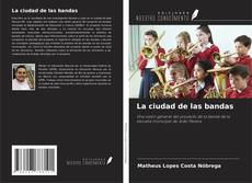 Couverture de La ciudad de las bandas