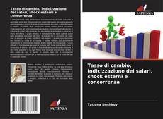 Buchcover von Tasso di cambio, indicizzazione dei salari, shock esterni e concorrenza