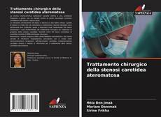 Borítókép a  Trattamento chirurgico della stenosi carotidea ateromatosa - hoz