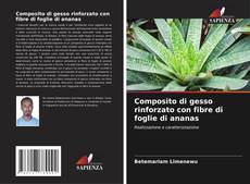 Borítókép a  Composito di gesso rinforzato con fibre di foglie di ananas - hoz