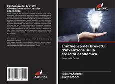 Borítókép a  L'influenza dei brevetti d'invenzione sulla crescita economica - hoz