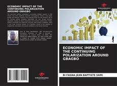 Borítókép a  ECONOMIC IMPACT OF THE CONTINUING POLARIZATION AROUND GBAGBO - hoz