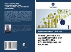 Couverture de WIRTSCHAFTLICHE AUSWIRKUNGEN DER ANHALTENDEN POLARISIERUNG UM GBAGBO