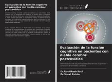 Couverture de Evaluación de la función cognitiva en pacientes con niebla cerebral postcovídica