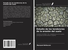 Couverture de Estudio de las tendencias de la erosión del suelo