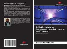 Couverture de Artistic rights in Congolese popular theater and cinema