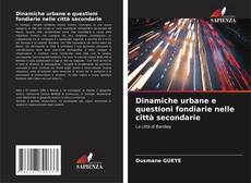 Borítókép a  Dinamiche urbane e questioni fondiarie nelle città secondarie - hoz