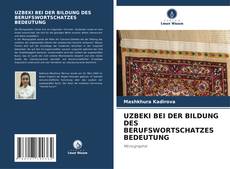 Couverture de UZBEKI BEI DER BILDUNG DES BERUFSWORTSCHATZES BEDEUTUNG