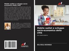 Borítókép a  Mobile wallet e sviluppo socio-economico della città - hoz