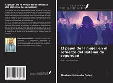 Couverture de El papel de la mujer en el refuerzo del sistema de seguridad