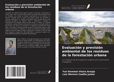 Portada del libro de Evaluación y previsión ambiental de los residuos de la forestación urbana